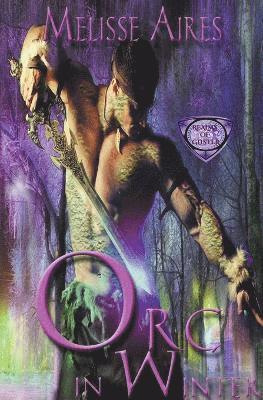 Melisse Aires - Orc In Winter, Häftad