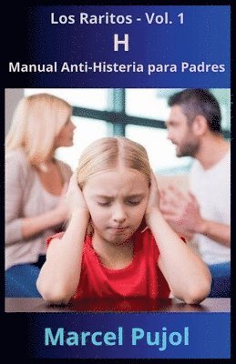 H - Manual Anti-Histeria para Padres 1