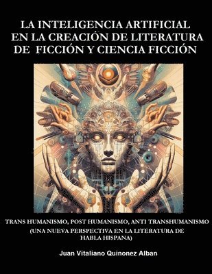 Juan Quinonez-Alban - Inteligencia Artificial en la Creación de Literatura de Ficción y Ciencia Ficción, Häftad