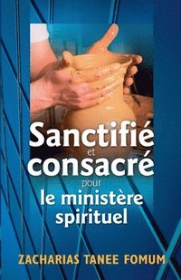 bokomslag Sanctifi et Consacr Pour le Ministre Spirituel