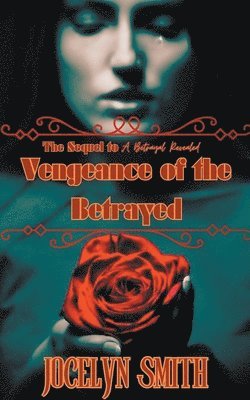 Vengeance of the Betrayed 1