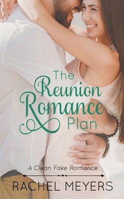 The Reunion Romance Plan 1