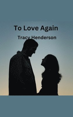 To Love Again 1