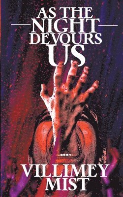 As the Night Devours Us