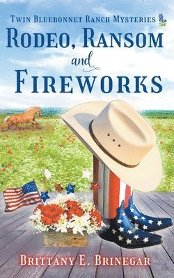 Rodeo, Ransom, and Fireworks 1