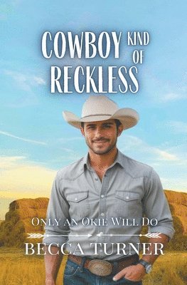Cowboy Kind of Reckless 1