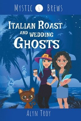 Italian Roast and Wedding Ghosts 1