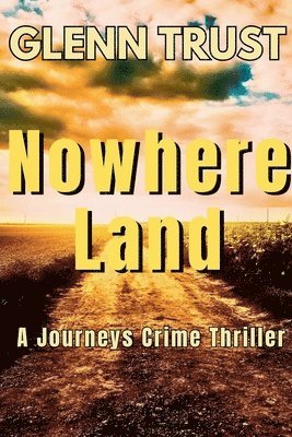 Glenn Trust - Nowhere Land, Häftad