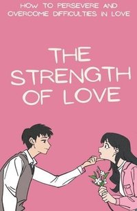 bokomslag The Strength of Love