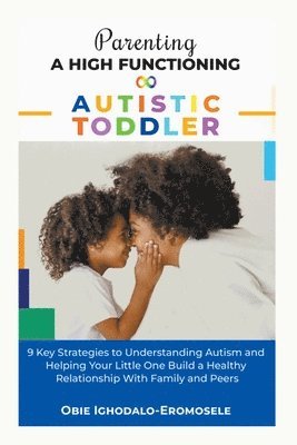 bokomslag Parenting A High-Functioning Autistic Toddler