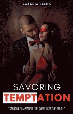 Savoring temptation 1