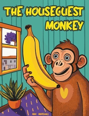 The Houseguest Monkey 1