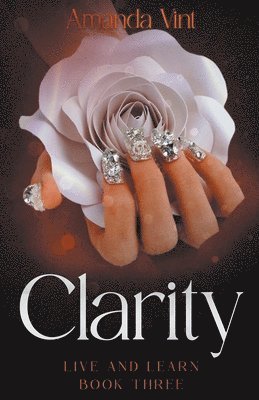 Clarity - Live & Learn, Book Three 1