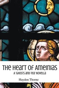 bokomslag The Heart of Ameinias