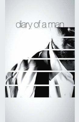 Diary Of A Man 1