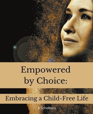A Scholtens, A. Scholtens - Empowered by Choice, Häftad