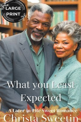 Christa Sweetin - What You Least Expected, Häftad