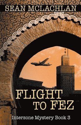 Sean McLachlan, Sean Mclachlan - Flight to Fez, Häftad