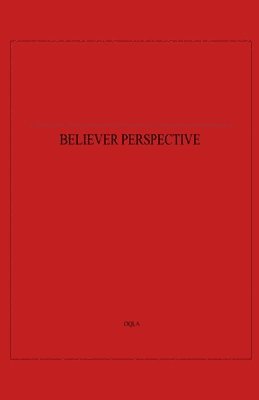 Believer Perspective 1