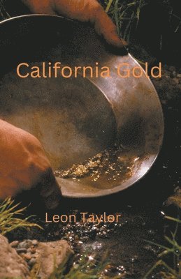 Leon Taylor - California Gold, Häftad