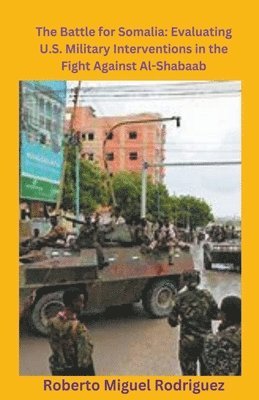 bokomslag The Battle for Somalia