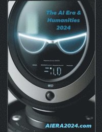 bokomslag The AI ERA & Humanities 2024