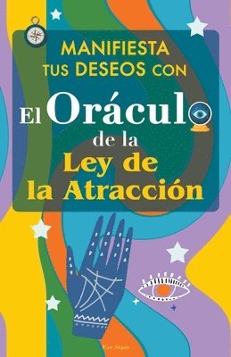 Eve Stars - Manifiesta tus Deseos con el Oráculo de la Ley de la Atracción, Häftad
