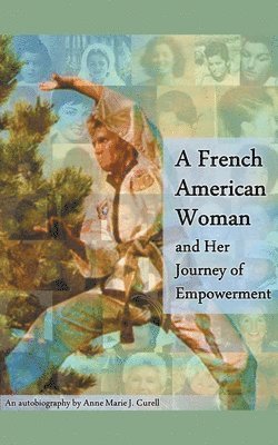 bokomslag French American Woman and Her Journey of Empowerment