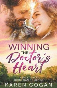 bokomslag Winning the Doctor's Heart