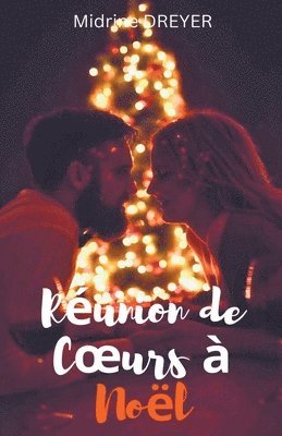 bokomslag Réunion de Coeurs à Noël