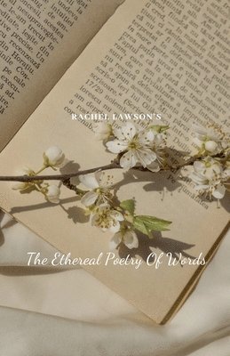 Rachel Lawson - Ethereal Poetry Of Words, Häftad