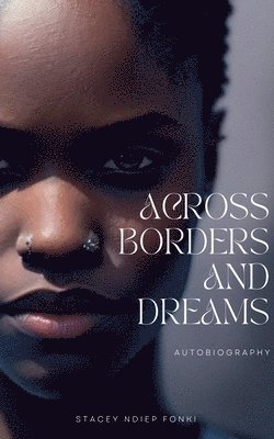 bokomslag Across Borders and Dreams