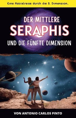 bokomslag Der mittlere Seraphis und die fnfte Dimension