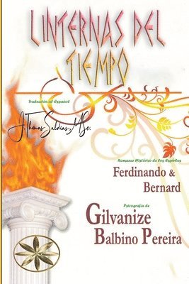 Gilvanize Balbino Pereira, Por Los Espíritus Ferdinando Y Bernard, J Thomas Msc Saldias, Por Los Espíritus Ferdinando Y. Bernard, Por los Espíritus Ferdinando y Bernard, J. Thomas MSc. Saldias - Linternas del Tiempo, Häftad