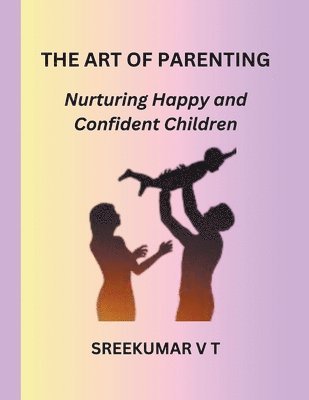 bokomslag The Art of Parenting