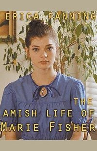 bokomslag Amish Life Of Marie Fisher