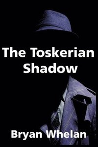 bokomslag The Toskerian Shadow