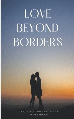 bokomslag Love Beyond Borders