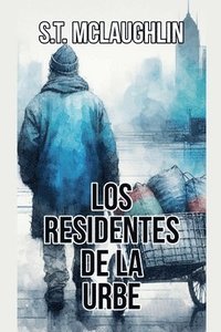 bokomslag Los Residentes de la Urbe