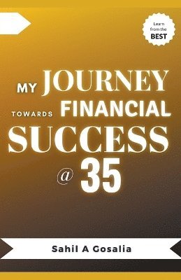 My Journey Towards Financial Success @ 35 1