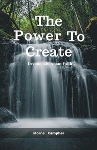 bokomslag The Power To Create