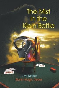 bokomslag The Mist in the Klein Bottle