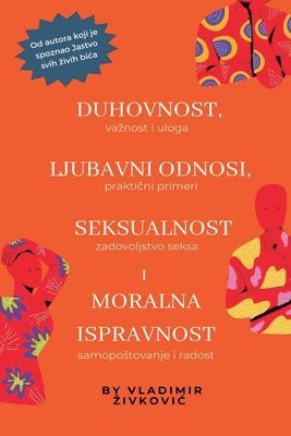 bokomslag Duhovnost, ljubavni odnosi, seksualnost i moralna ispravnost