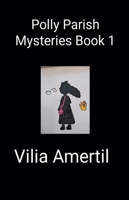 Polly Parish Mysteries Book 1 1