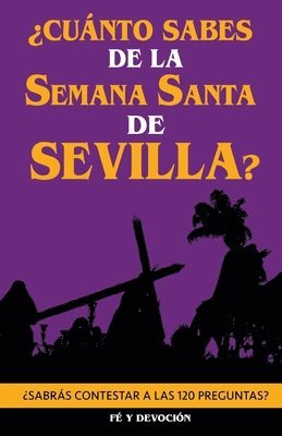 bokomslag Cunto sabes de la Semana Santa de Sevilla?