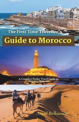 bokomslag First Time Traveller's Guide to Morocco