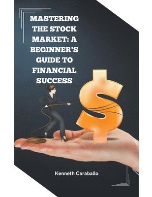 Mastering the Stock Market 1