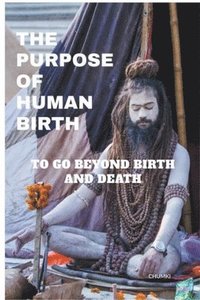 bokomslag Purpose of Human Birth