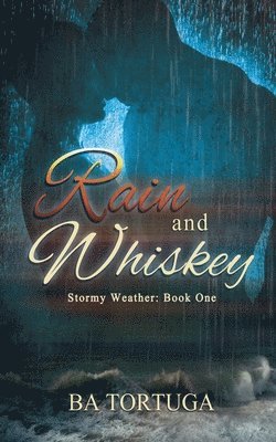 Ba Tortuga - Rain and Whiskey, Häftad. Tillgänglighet: Lägg i varukorg