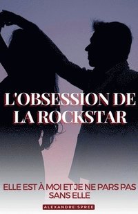 bokomslag L'obsession de la Rockstar